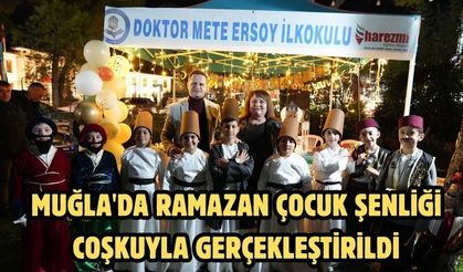 Muğla'da Ramazan çocuk şenliği coşkuyla gerçekleştirildi