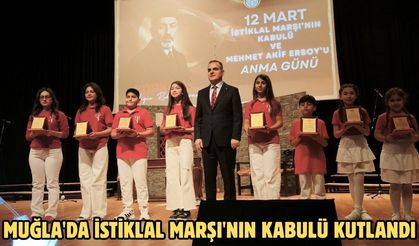 Muğla'da İstiklal Marşı'nın kabulü kutlandı