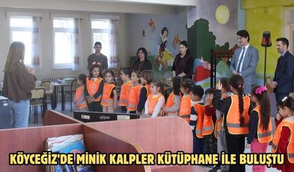Köyceğiz’de minik kalpler kütüphane ile buluştu