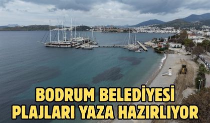Bodrum Belediyesi plajları yaza hazırlıyor