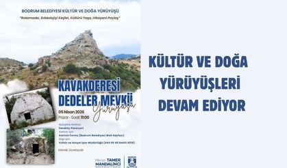 KÜLTÜR VE DOĞA YÜRÜYÜŞLERİ DEVAM EDİYOR