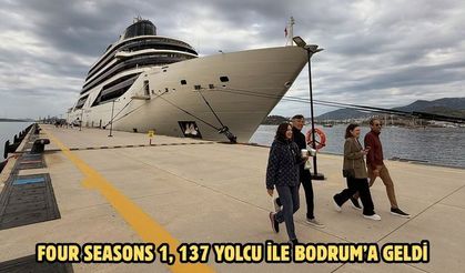 Four Seasons 1, 137 yolcu ile Bodrum’a geldi