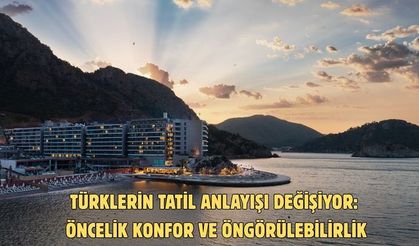 Türklerin tatil anlayışı değişiyor: Öncelik konfor ve öngörülebilirlik