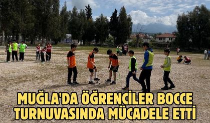 Muğla'da öğrenciler bocce turnuvasında mücadele etti