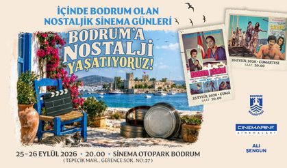 Bodrum’da Nostaljik Sinema Günleri düzenleniyor