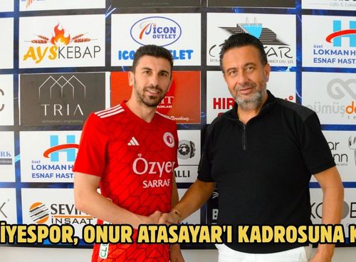 Fethiyespor, Onur Atasayar'ı kadrosuna kattı