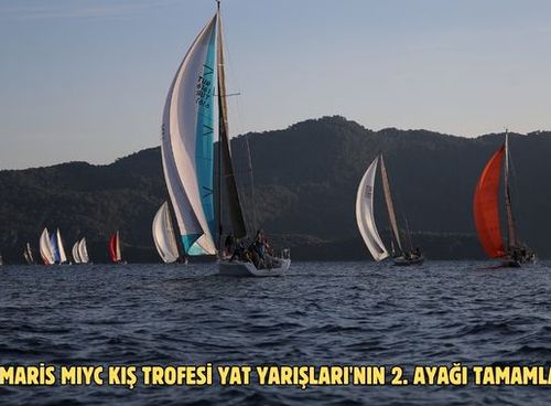 Marmaris MIYC Kış Trofesi Yat Yarışları'nın 2. ayağı tamamlandı