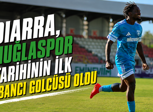 Diarra, Muğlaspor tarihinin ilk yabancı golcüsü oldu