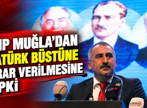 MHP Muğla’dan Atatürk büstüne zarar verilmesine tepki