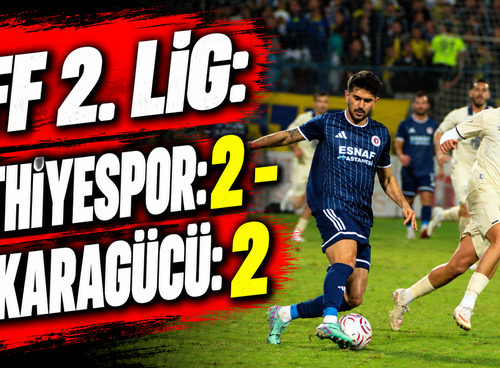 TFF 2. Lig: Fethiyespor: 2 - Ankaragücü: 2