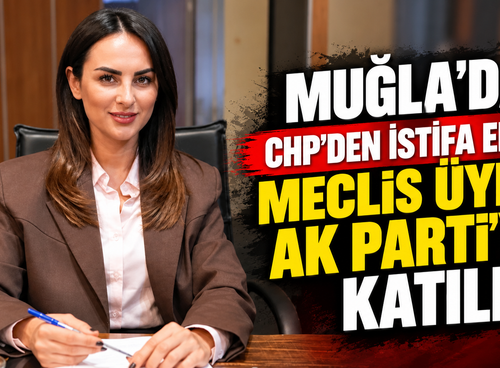 MUĞLA'DA CHP'DEN İSTİFA EDEN MECLİS ÜYESİ AK PARTİ'YE KATILDI