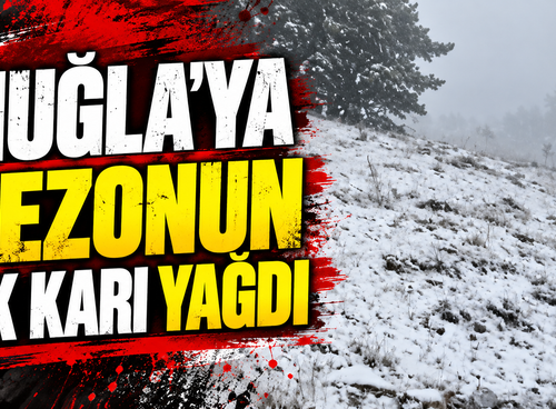 Muğla’ya sezonun ilk karı yağdı