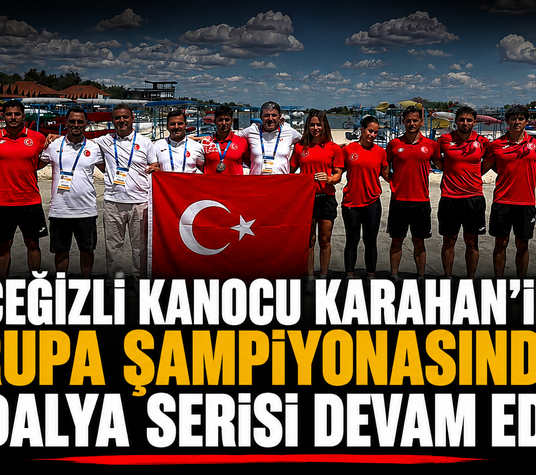 Köyceğizli Kanocu Karahan’ın, Avrupa Şampiyonasında madalya serisi devam ediyor