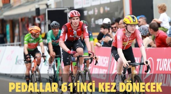 PEDALLAR 61’İNCİ KEZ DÖNECEK