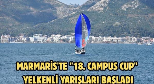 Marmaris'te "18. Campus Cup" yelkenli yarışları başladı