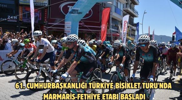 61. Cumhurbaşkanlığı Türkiye Bisiklet Turu'nda Marmaris-Fethiye etabı başladı