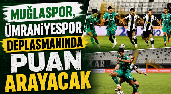 Muğlaspor, Ümraniyespor deplasmanında puan arayacak
