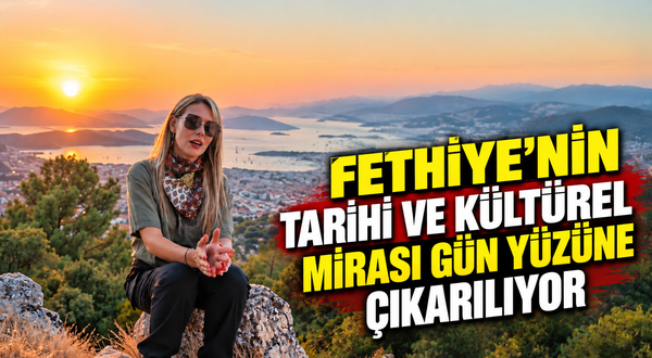 Fethiye'nin tarihi ve kültürel mirası gün yüzüne çıkarılıyor