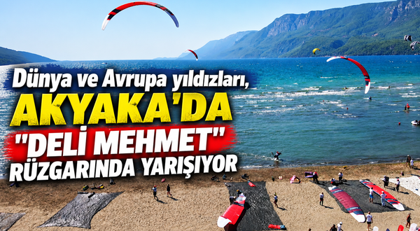Dünya ve Avrupa yıldızları, Akyaka'da "Deli Mehmet" rüzgarında yarışıyor