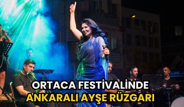Ortaca festivalinde Ankaralı Ayşe rüzgarı