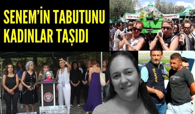 SENEM’İN TABUTUNU KADINLAR TAŞIDI