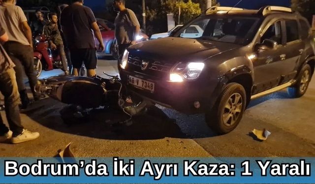 Bodrum’da İki Ayrı Kaza: 1 Yaralı