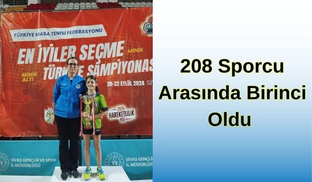 208 Sporcu Arasında Birinci Oldu