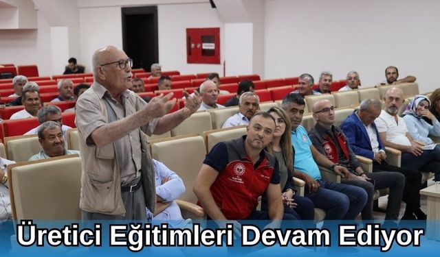 Üretici Eğitimleri Devam Ediyor