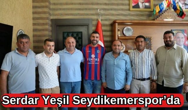 Serdar Yeşil Seydikemerspor’da