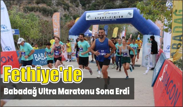 Fethiye'de Babadağ Ultra Maratonu sona erdi