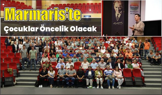 Marmaris’te çocuklar öncelik olacak