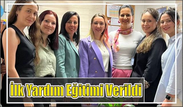 İlk Yardım Eğitimi Verildi