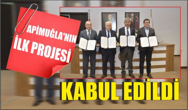 APİMUĞLA’NIN İLK PROJESİ KABUL EDİLDİ