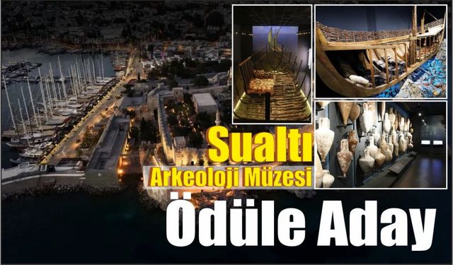 Sualtı Arkeoloji Müzesi Ödüle Aday