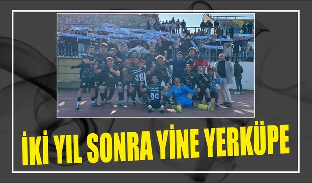 İki Yıl sonra Yine Yerküpe