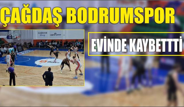 Çağdaş Bodrumspor evinde kaybettti