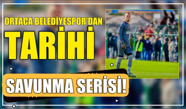 Ortaca Belediyespor’dan Tarihi Savunma Serisi!