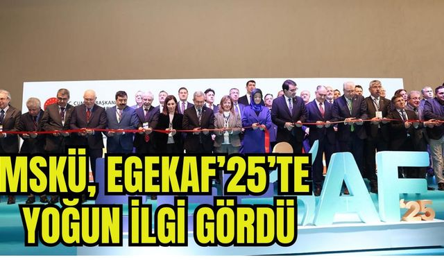 MSKÜ, EGEKAF’25’te Yoğun İlgi Gördü
