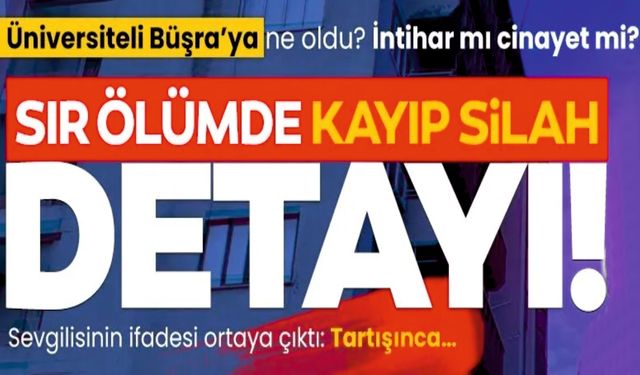 ÜNİVERSİTELİ BÜŞRA CİN NASIL ÖLDÜ?