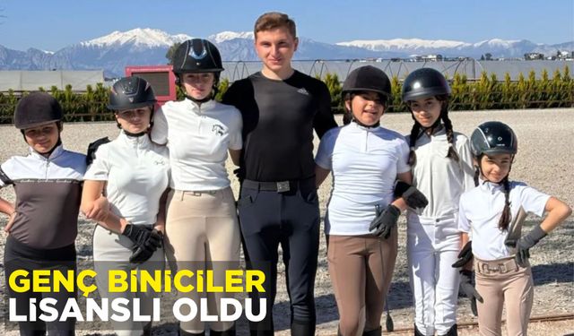 GENÇ BİNİCİLER LİSANSLI OLDU
