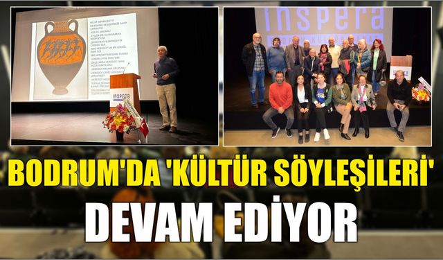 Bodrum'da 'Kültür Söyleşileri' devam ediyor