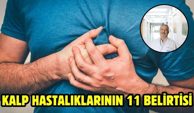 Kalp hastalıklarının 11 belirtisi