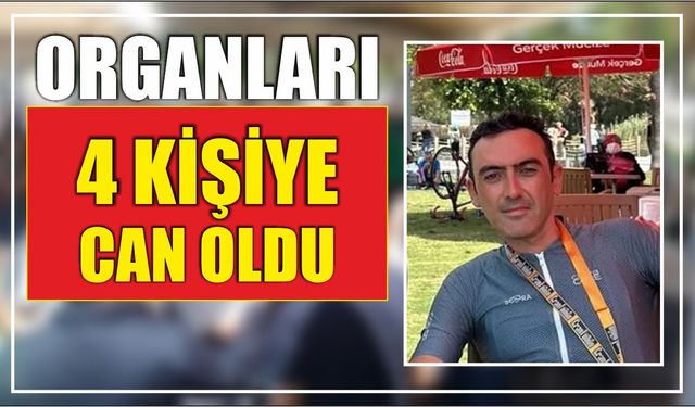 Organları 4 Kişiye Can Oldu