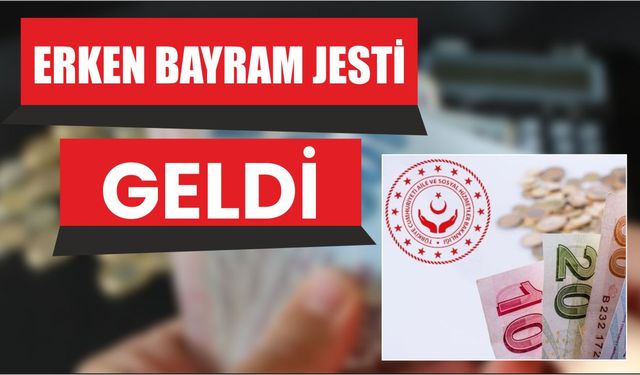 ERKEN BAYRAM JESTİ GELDİ