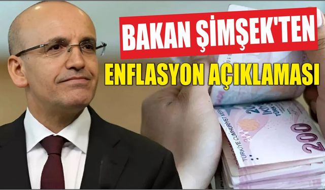 Bakan Şimşek'ten enflasyon açıklaması