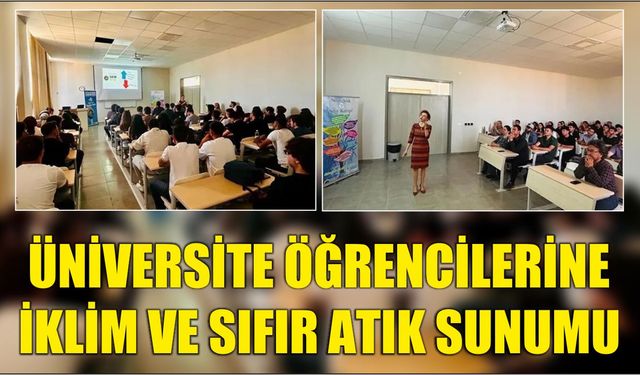 Üniversite Öğrencilerine İklim ve Sıfır Atık Sunumu