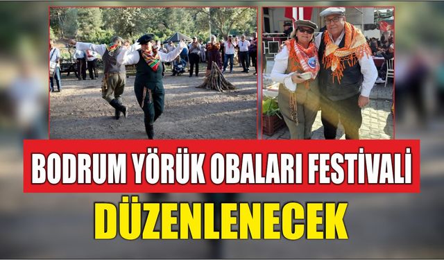 Bodrum Yörük Obaları Festivali Düzenlenecek