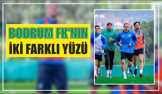 Bodrum FK’nın iki farklı yüzü