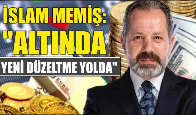 İslam Memiş: "Altında Yeni Düzeltme Yolda"