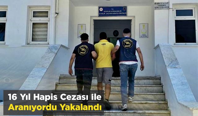 16 Yıl Hapis Cezası İle Aranıyordu Yakalandı